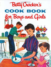 Betty Crocker’s Cook Book for Boys and Girls