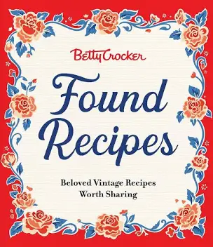 Betty Crocker Found Recipes