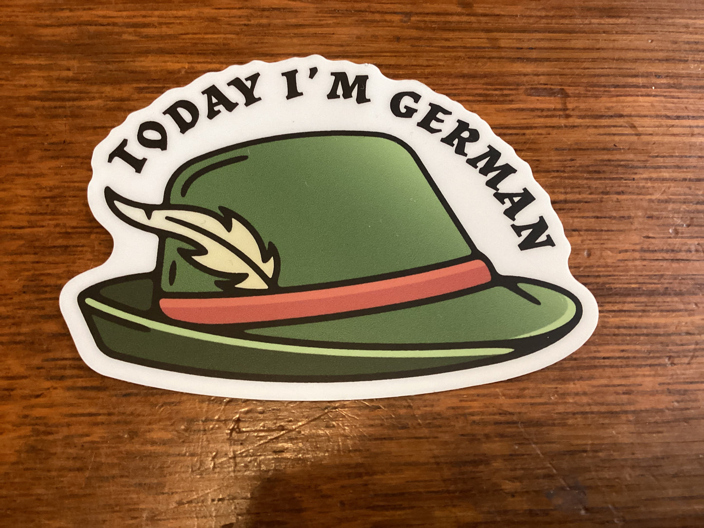 Today I’m a German Hat Sticker
